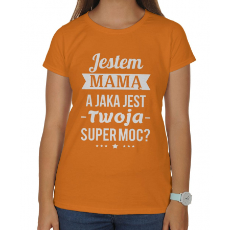 Koszulka damska Na dzień matki Jestem mamą a jaka jest Twoja super moc?